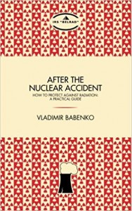 After the nuclear accident: How to protect against radiation - A practical guide